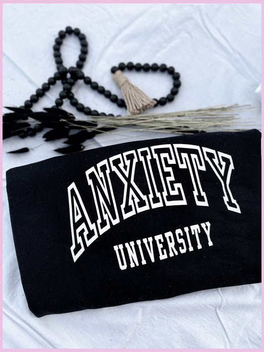 Anxiety University Crewneck