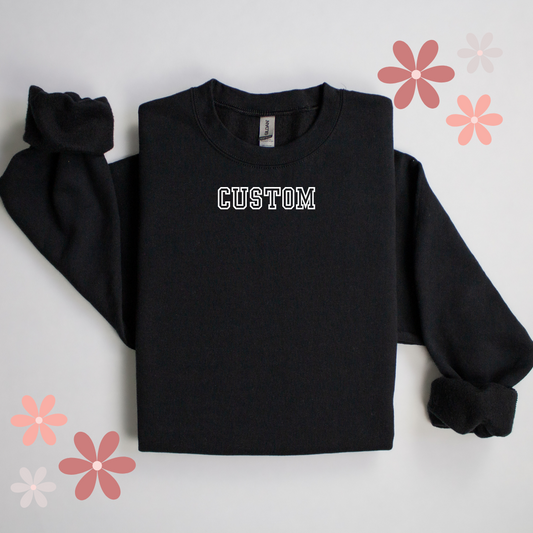 Create Your Own Crewneck